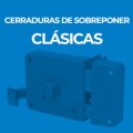 CERRADURAS DE SOBREPONER CLÁSICAS