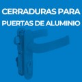 CERRADURAS PARA PUERTAS DE ALUMINIO