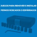 JUEGOS PARA REMOVER E INSTALAR PERNOS ROSCADOS O ESPÁRRAGOS