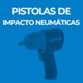 PISTOLAS DE IMPACTO NEUMÁTICAS