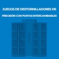JUEGOS DE DESTORNILLADORES DE PRECISIÓN CON PUNTAS INTERCAMBIABLES