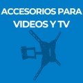 ACCESORIOS PARA VIDEOS Y TV